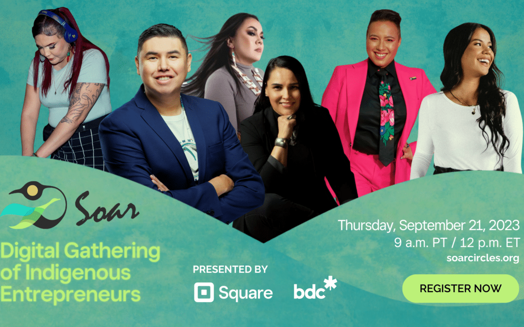 ADAAWE SOAR Digital Gathering Watch Party for Indigenous Entrepreneurs